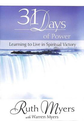 Cover image for 31 Days of Power: Learning to Live in Spiritual Victory