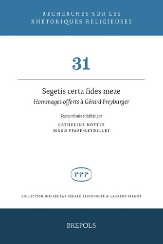 Cover image for Segetis Certa Fides Meae: Hommages Offerts a Gerard Freyburger