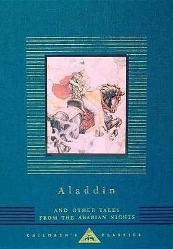 Aladdin and Other Tales from the Arabian Nights: Illustrated by W. Heath Robinson