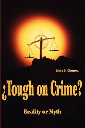 Cover image for ?Tough on Crime?: Reality or Myth