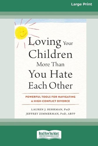 Cover image for Loving Your Children More Than You Hate Each Other