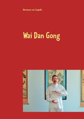 Cover image for Wai Dan Gong