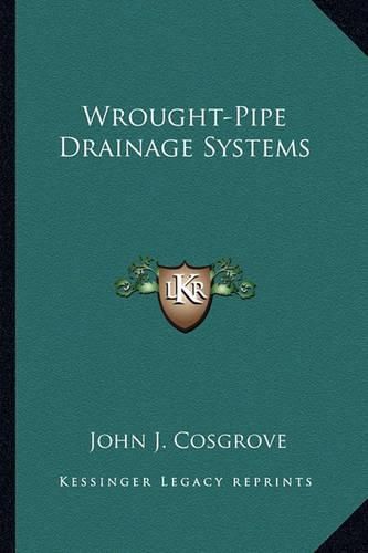 Cover image for Wrought-Pipe Drainage Systems Wrought-Pipe Drainage Systems