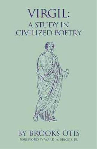 Cover image for Virgil: A Study in Civilized Poetry