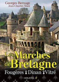 Cover image for Les Marches De Bretagne: FougeRes, Dinan Et Vitre