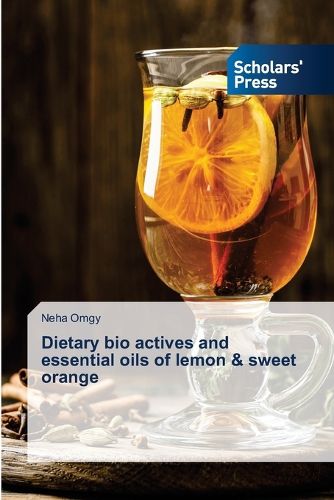 Cover image for Dietary bio actives and essential oils of lemon & sweet orange