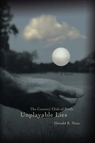 Cover image for Unplayable Lies: The Country Club of Fools