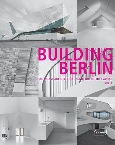 Cover image for Building Berlin, Vol. 3: The Latest Architecture in and out of the Capital