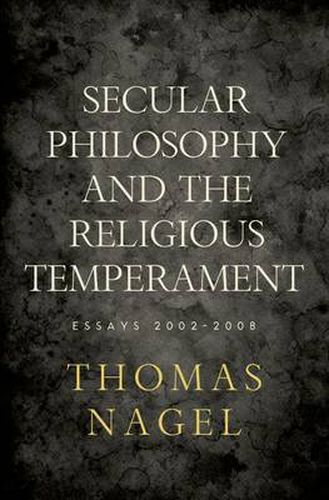 Cover image for Secular Philosophy and the Religious Temperament: Essays 2002-2008