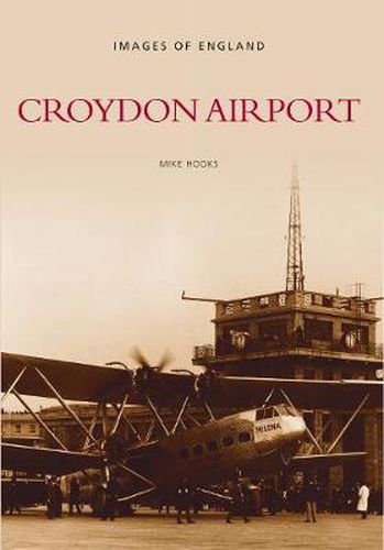 Cover image for Croydon Airport: Images of England