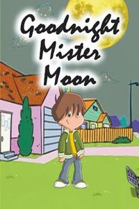 Cover image for Goodnight Mister Moon