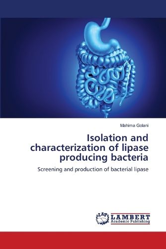 Cover image for Isolation and characterization of lipase producing bacteria
