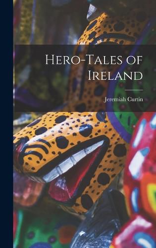 Cover image for Hero-Tales of Ireland