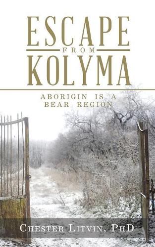 Cover image for Escape from Kolyma