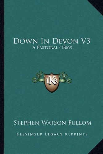 Down in Devon V3: A Pastoral (1869)