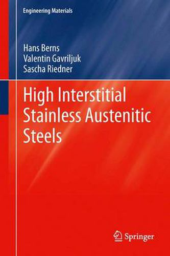 High Interstitial Stainless Austenitic Steels