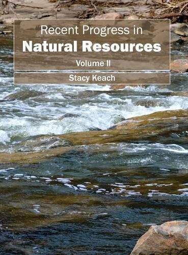 Cover image for Recent Progress in Natural Resources: Volume II