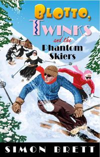 Cover image for Blotto, Twinks and the Phantom Skiers