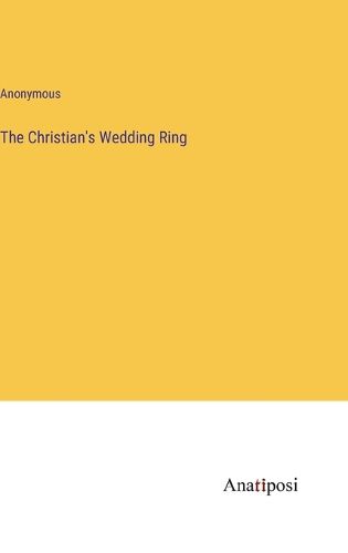 Cover image for The Christian's Wedding Ring