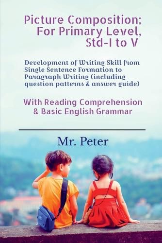 Cover image for Picture Composition; For Primary Level, Std-I to V