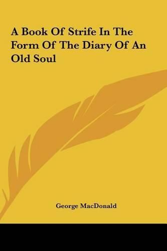 Cover image for A Book of Strife in the Form of the Diary of an Old Soul