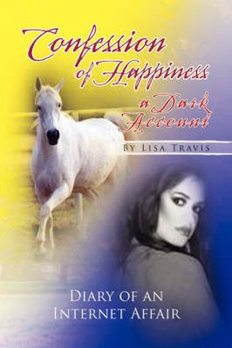 Cover image for Confession of Happiness - A Dark Account