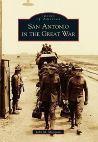 Cover image for San Antonio in the Great War