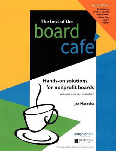 Cover image for The Best of the Board Cafe: Hands-On Solutions for Nonprofit Boards