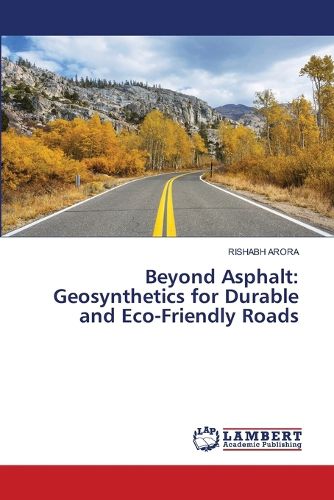 Beyond Asphalt