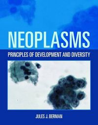 Cover image for Neoplasms: Principles Of Development And Diversity