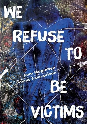 Cover image for We Refuse To Be Victims