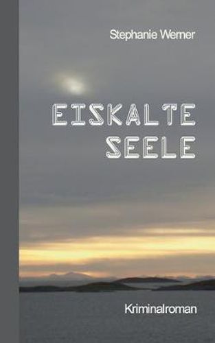 Cover image for Eiskalte Seele