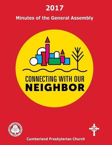 2017 Minutes of the General Assembly Cumberland Presbyterian Church