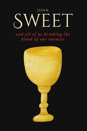 Cover image for and all of us drinking the blood of our enemies