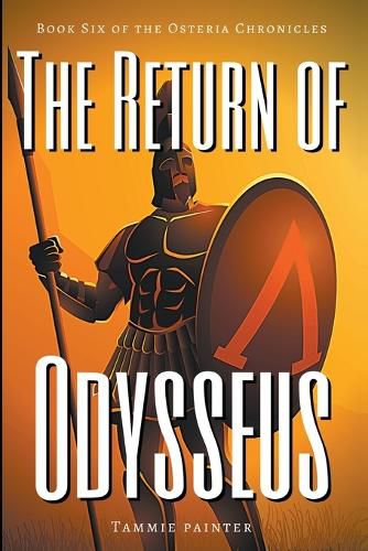 Cover image for The Return of Odysseus: Book Six of the Osteria Chronicles