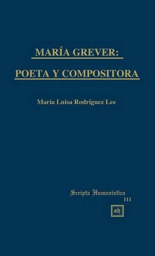 Cover image for Maria Grever: Poeta Y Compositora