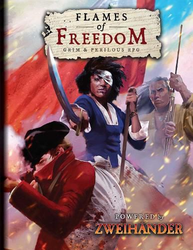 Cover image for FLAMES OF FREEDOM Grim & Perilous RPG: Powered by ZWEIHANDER RPG
