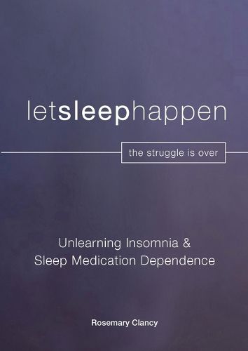 Cover image for Unlearning Insomnia & Sleep Medication Dependence