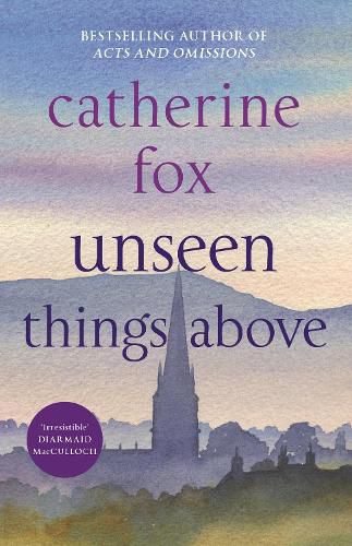 Cover image for Unseen Things Above: (Lindchester Chronicles 2)