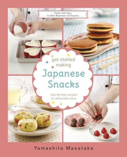 Cover image for Get Started Making Japanese Snacks