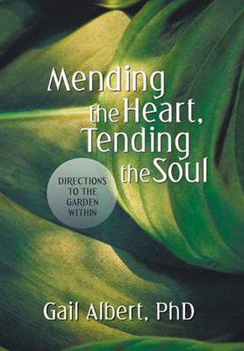 Cover image for Mending the Heart, Tending the Soul