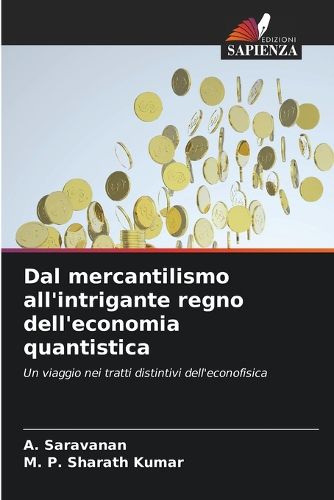 Cover image for Dal mercantilismo all'intrigante regno dell'economia quantistica