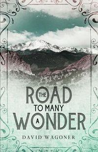 Cover image for The Road to Many a Wonder
