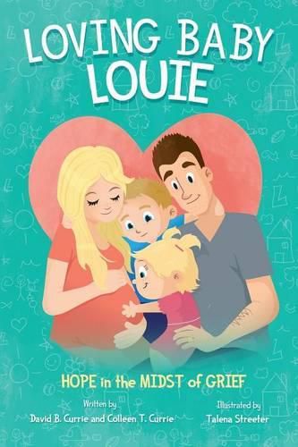 Loving Baby Louie: Hope in the Midst of Grief