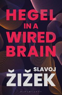 Cover image for Hegel in A Wired Brain