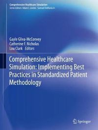 Cover image for Comprehensive Healthcare Simulation: Implementing Best Practices in Standardized Patient Methodology