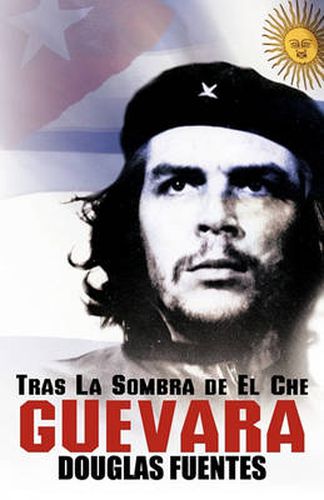 Cover image for Tras La Sombra de El Che Guevara