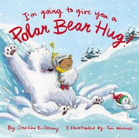 Cover image for I'm Going to Give You a Polar Bear Hug!: A Padded Board Book