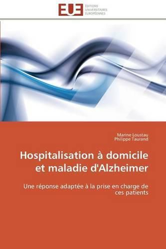 Cover image for Hospitalisation Domicile Et Maladie d'Alzheimer