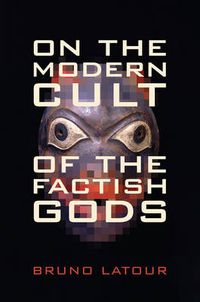 Cover image for On the Modern Cult of the Factish Gods